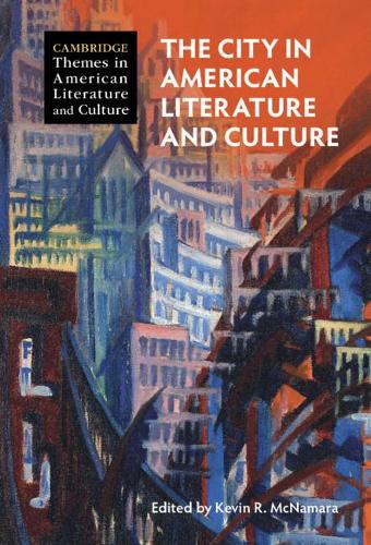 The City in American Literature and Culture.