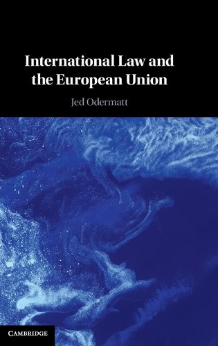 International Law and the European Union.