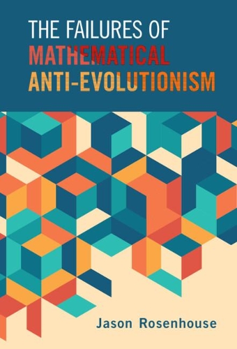 The Failures of Mathematical Anti-Evolutionism.