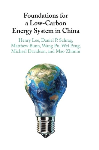 Foundations for a Low-Carbon Energy System in China.