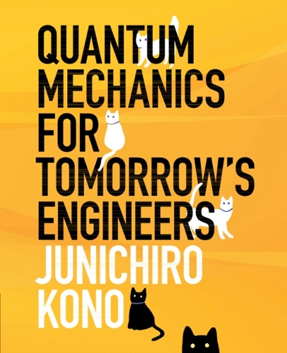 Quantum Mechanics for Tomorrow's Engineers.