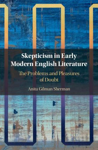 Skepticism in Early Modern English Literature