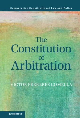 The Constitution of Arbitration.