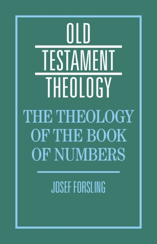 The Theology of the Book of Numbers.