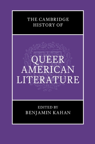 The Cambridge History of Queer American Literature.