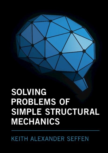 Solving Problems of Simple Structural Mechanics.