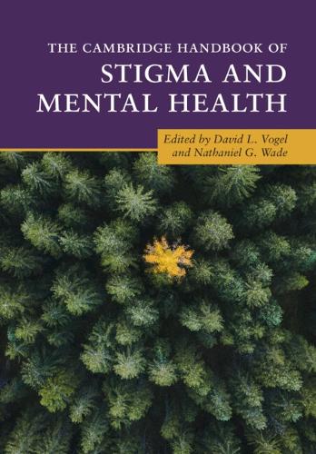 The Cambridge Handbook of Stigma and Mental Health.