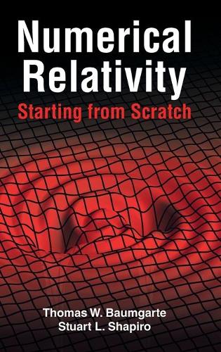 Numerical Relativity: Starting from Scratch.