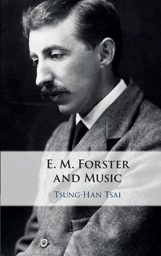 E. M. Forster and Music.