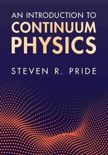 An Introduction to Continuum Physics.