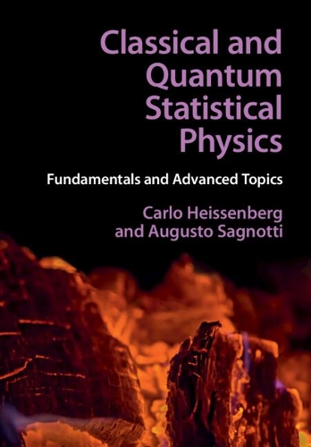 Classical and Quantum Statistical Physics: Fundamentals and Advanced Topics.