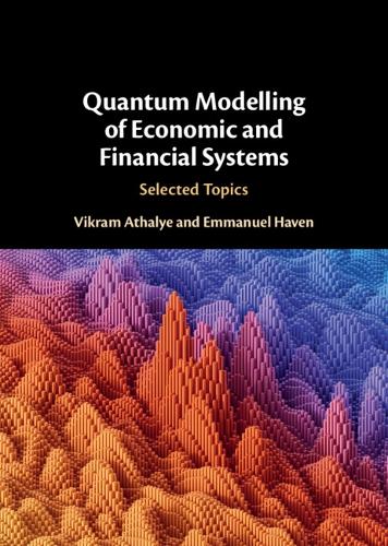 Quantum Modelling of Economic and Financial Systems: Selected Topics.
