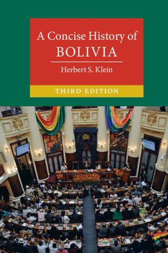 A Concise History of Bolivia.