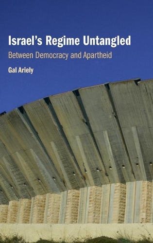 Israel's Regime Untangled