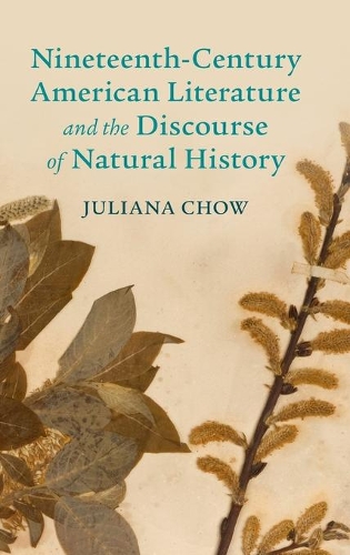 Nineteenth-Century American Literature and the Discourse of Natural History.