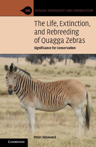 The Life, Extinction, and Rebreeding of Quagga Zebras: Significance for Conservation.