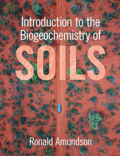 Introduction to the Biogeochemistry of Soils.