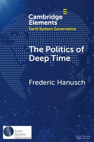 The Politics of Deep Time.