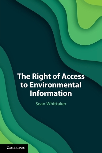 The Right of Access to Environmental Information.