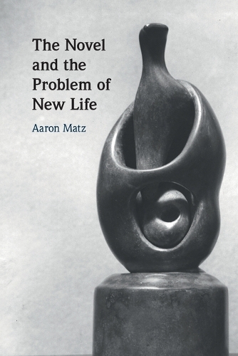 The Novel and the Problem of New Life.