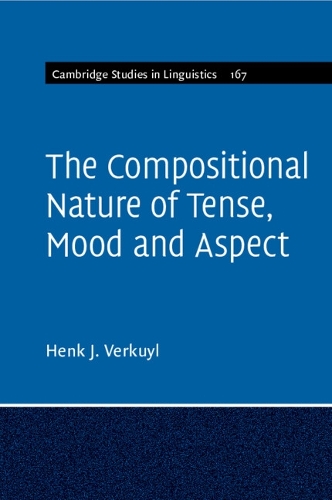 The Compositional Nature of Tense, Mood and Aspect: Volume 167.
