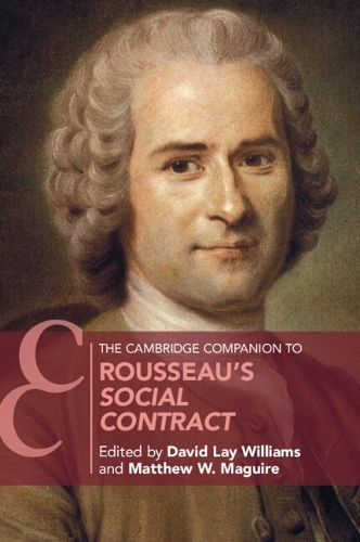 The Cambridge Companion to Rousseau's Social Contract.