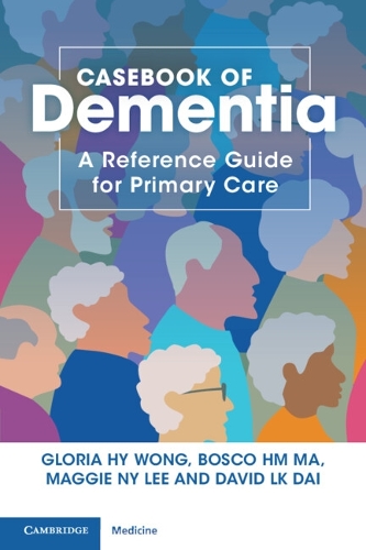Casebook of Dementia: A Reference Guide for Primary Care.