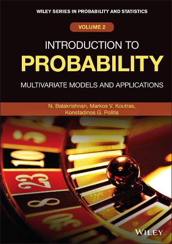 Introduction to Probability: Multivariate Models and Applications.
