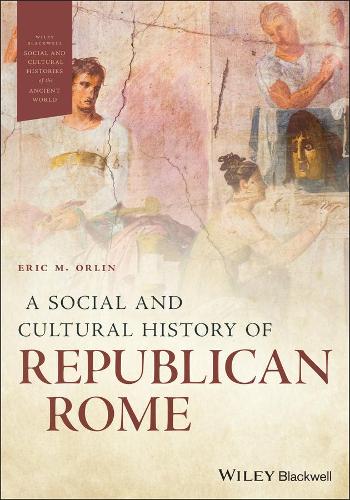 A Social and Cultural History of Republican Rome.