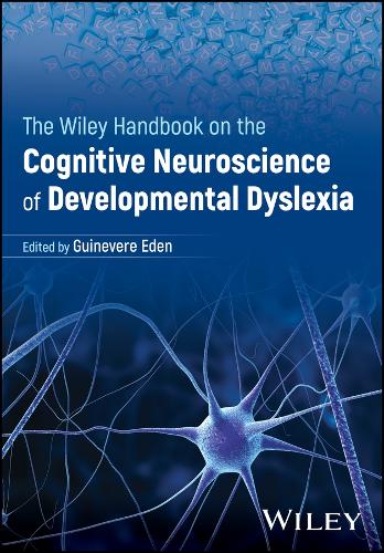 The Wiley Handbook on the Cognitive Neuroscience of Developmental Dyslexia.