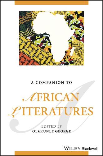 A Companion to African Literatures.