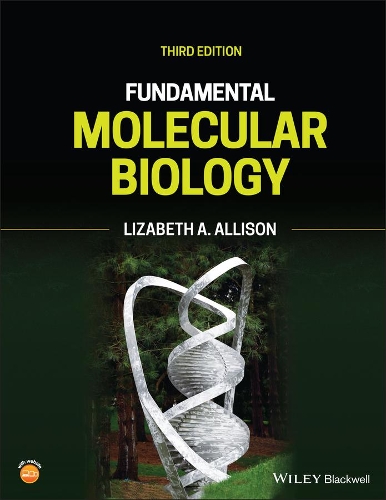 Fundamental Molecular Biology. 3rd edition