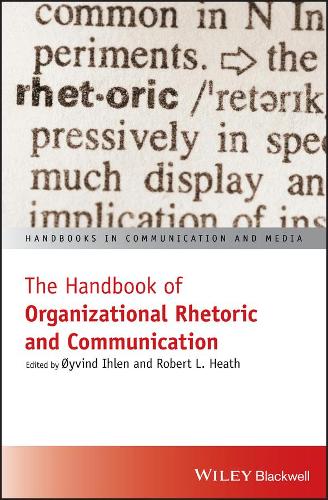 The Handbook of Organizational Rhetoric and Communication.