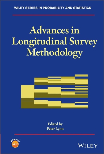 Advances in Longitudinal Survey Methodology.