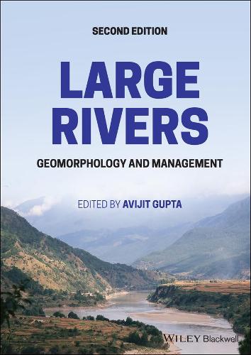 Large Rivers: Geomorphology and Management. 2nd edition