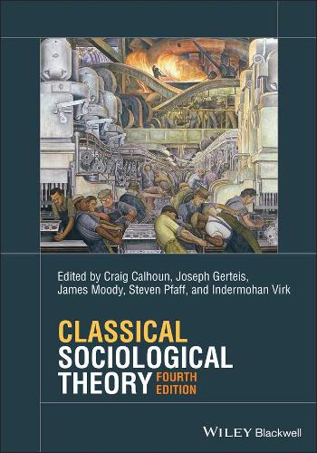 Classical Sociological Theory.