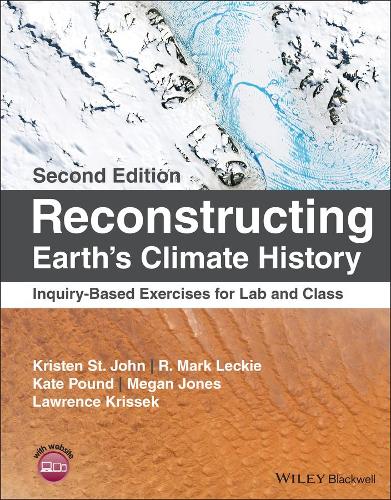 Reconstructing Earth's Climate History: Inquiry-Based Exercises for Lab and Class. 2nd edition