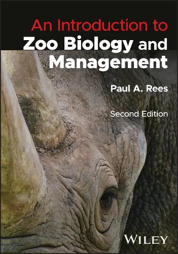 An Introduction to Zoo Biology and Management. 2nd edition