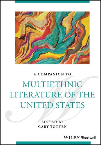A Companion to Multiethnic Literature of the United States.