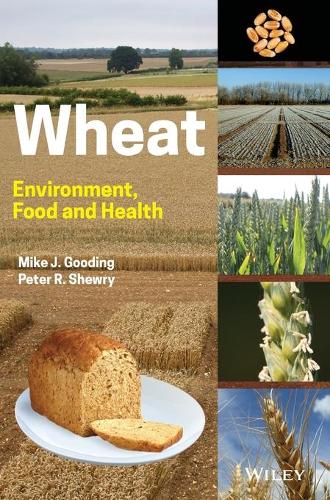 Wheat: Environment, Food and Health.