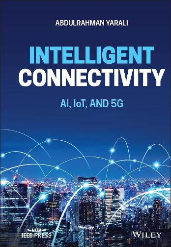 Intelligent Connectivity: AI, IoT, and 5G.