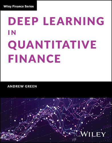 Deep Learning in Quantitative Finance.