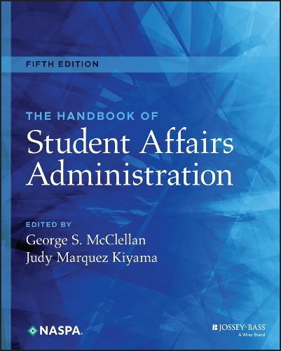 The Handbook of Student Affairs Administration. 5th edition