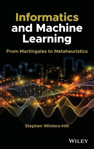Informatics and Machine Learning: From Martingales to Metaheuristics.