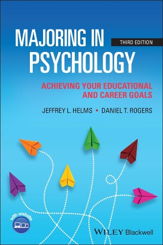 Majoring in Psychology: Achieving Your Educational and Career Goals. 3rd edition
