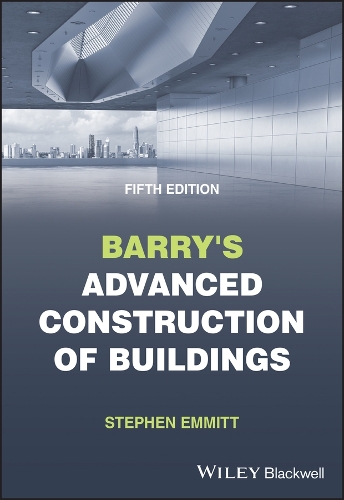 Barry's Advanced Construction of Buildings. 5th edition
