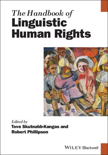 The Handbook of Linguistic Human Rights.