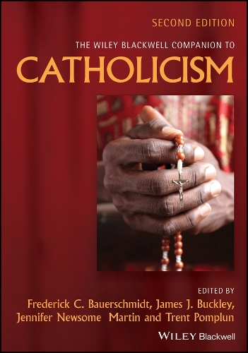 The Wiley Blackwell Companion to Catholicism. 2nd edition