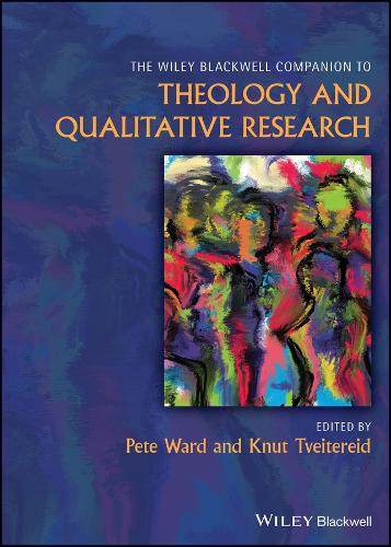 The Wiley Blackwell Companion to Theology and Qualitative Research.