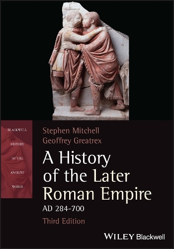 A History of the Later Roman Empire, AD 284-700.